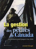Gestion des pêches au Canada (La)